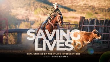 SAVING LIVES: Real Stories of Frontline Interventions, featuring Chris Burgard