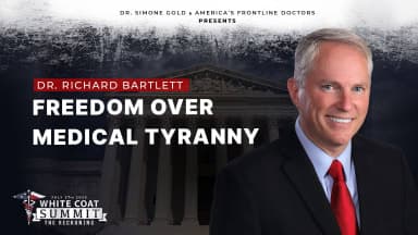 Freedom Over Medical Tyranny by Dr. Richard Bartlett